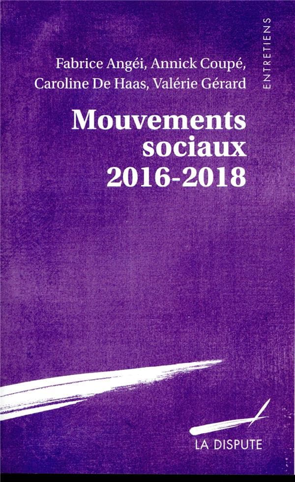 Mouvements sociaux 2016-2018, Fabrice Angéi, Annick Coupé, Caroline De Haas, Valérie Gérard