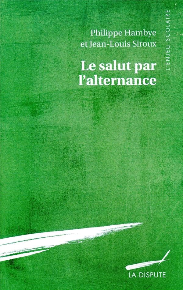 Le Salut par l’alternance, Philippe Hambye, Jean-Louis Siroux