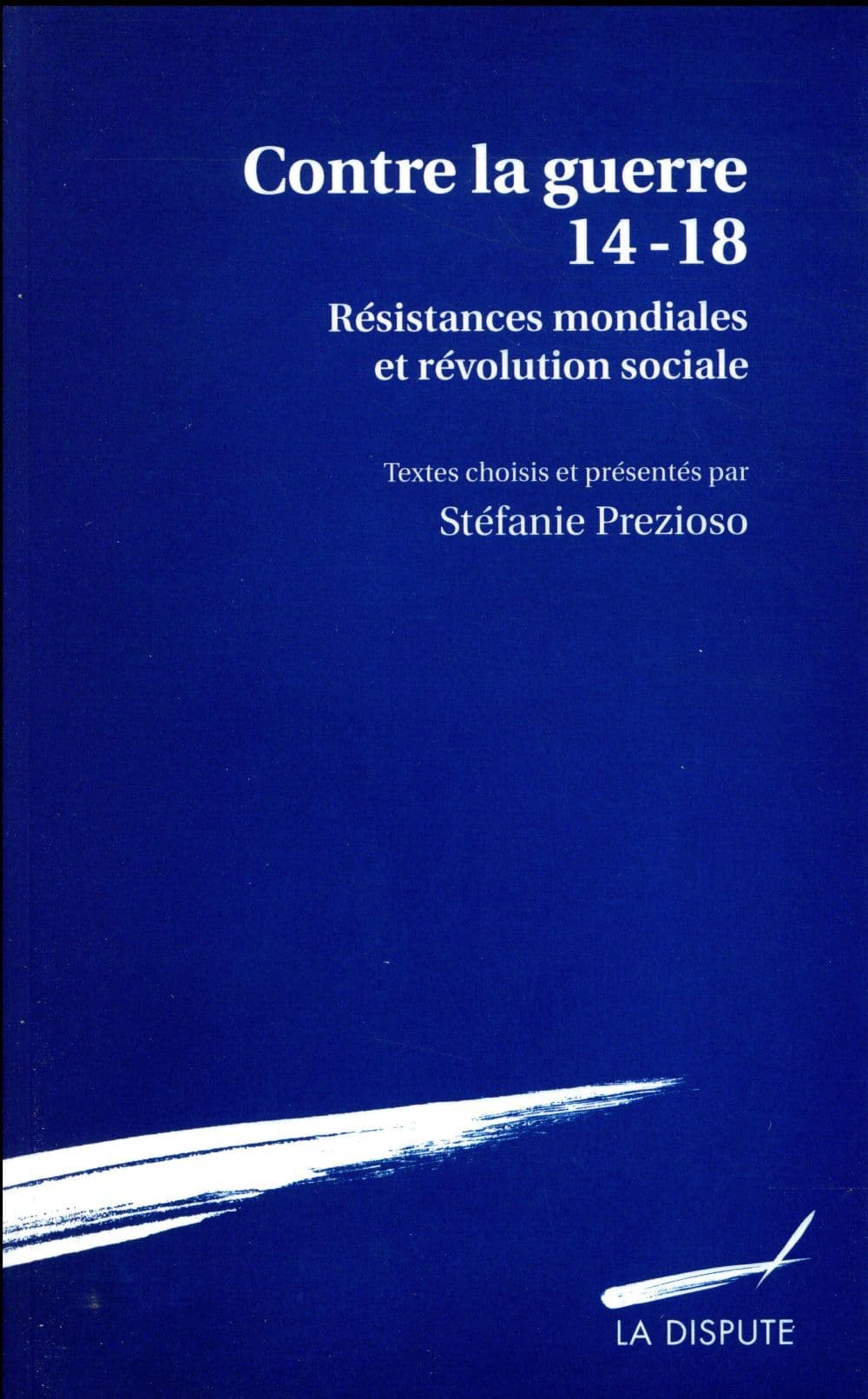 Contre la guerre 14-18, Stéfanie Prezioso