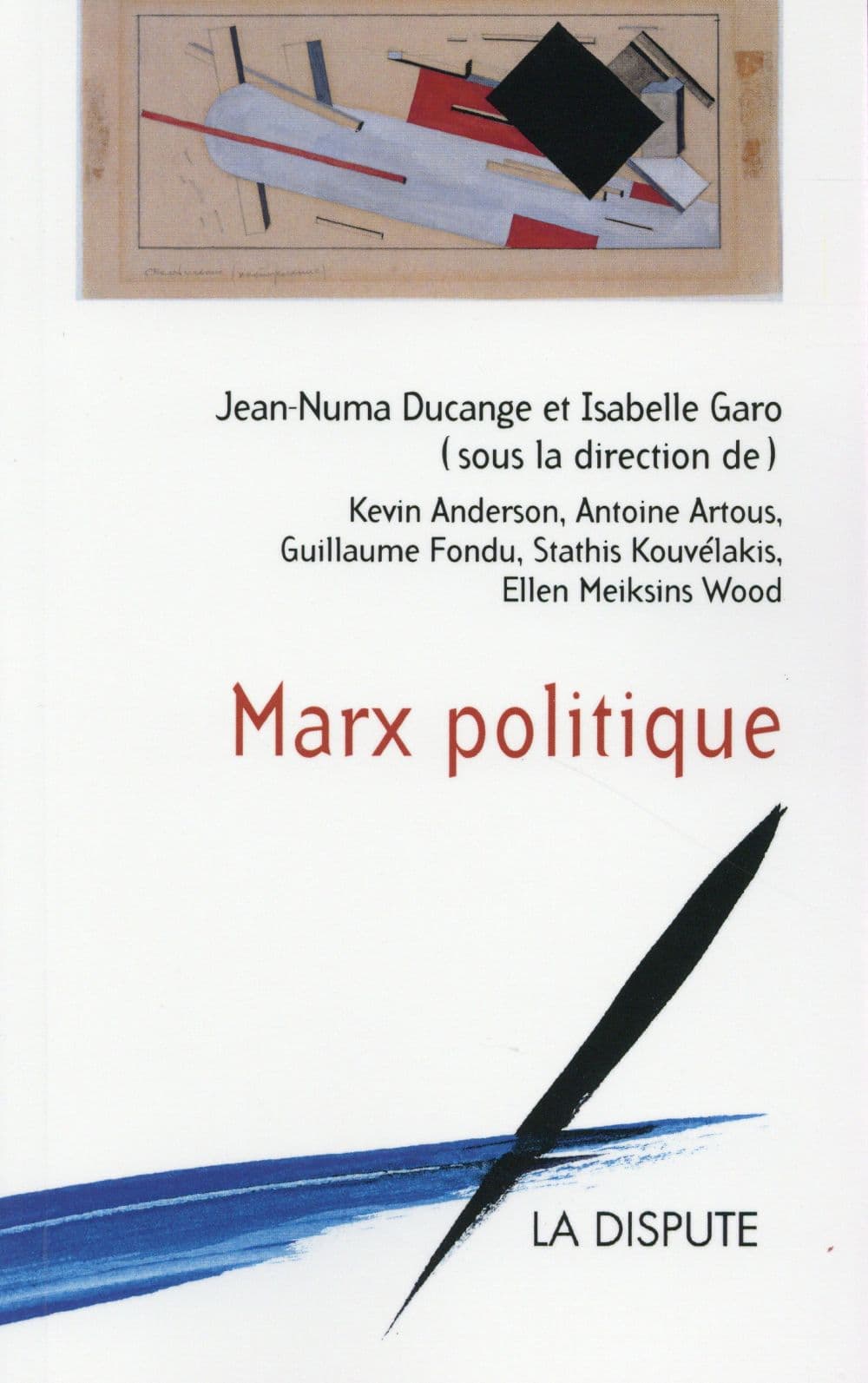 Marx politique, Jean-Numa Ducange, Isabelle Garo