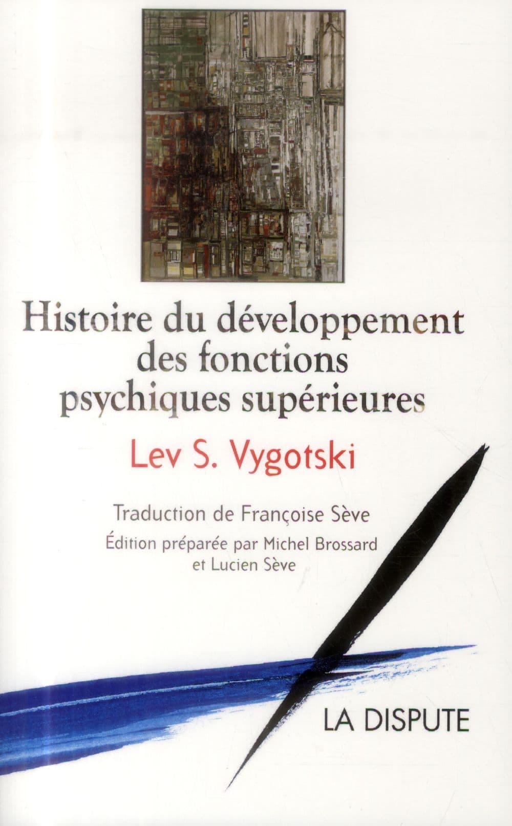 Histoire du développement des fonctions psychiques supérieures, Lev Vygotski