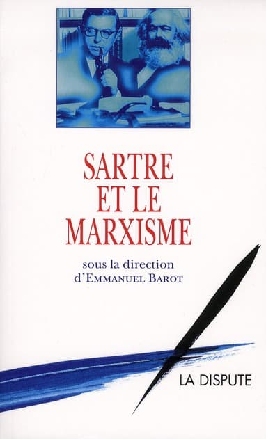 Sartre et le marxisme, Emmanuel Barot