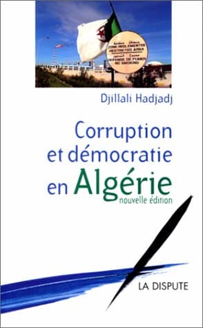 Corruption et démocratie en Algérie, Djillali Hadjadj