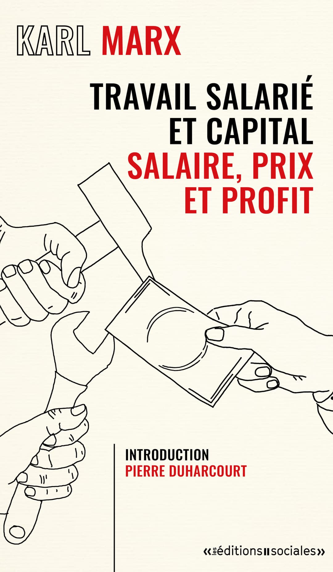 Travail salarié et capital. Salaire, prix et profit, Karl Marx
