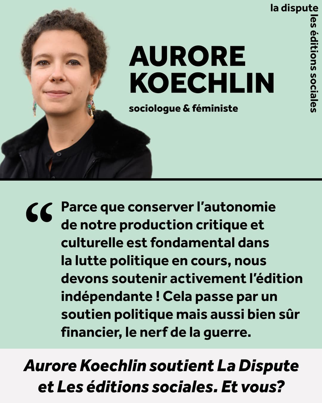Aurore Koechlin, sociologue et féministe, soutient La Dispute et Les éditions sociales.