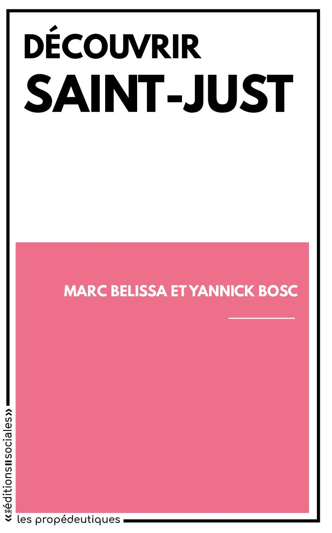 Couverture de « Découvrir Saint-Just »