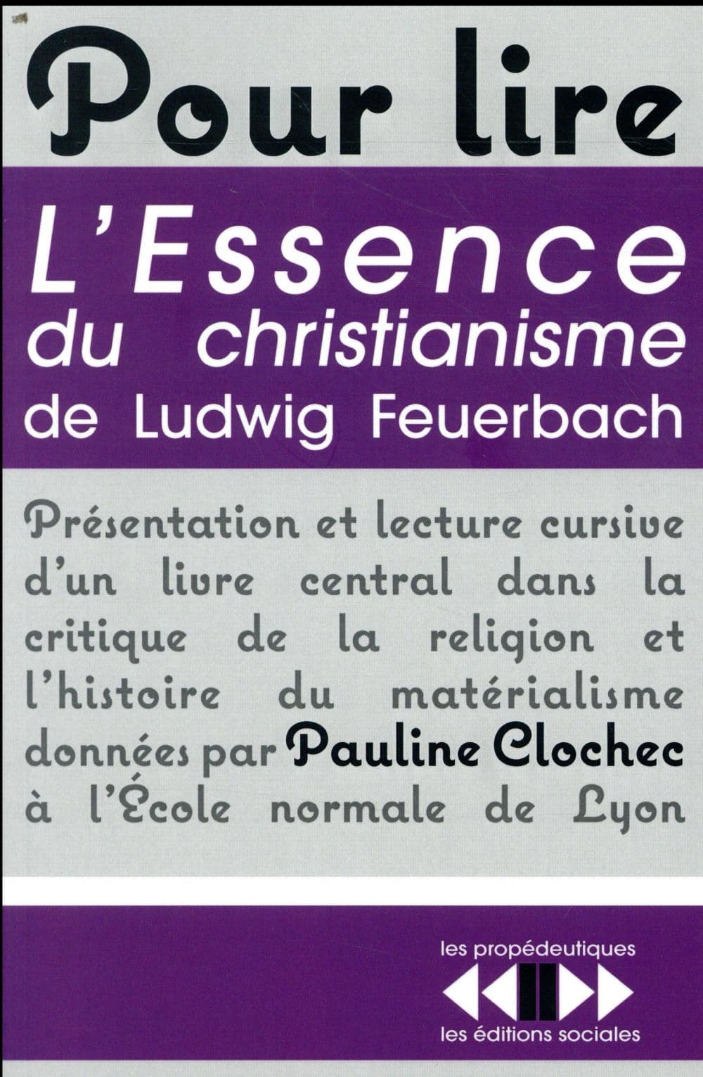Couverture de « Pour lire <i>L’essence du christianisme</i> de Ludwig Feuerbach »