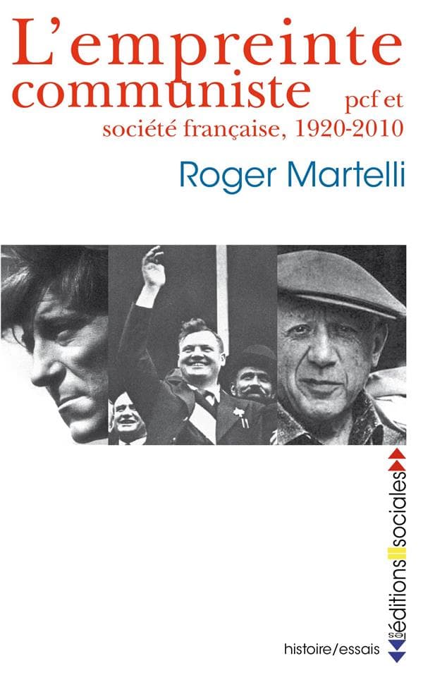 Couverture de « L’empreinte communiste. PCF et société française, 1920-2010 »