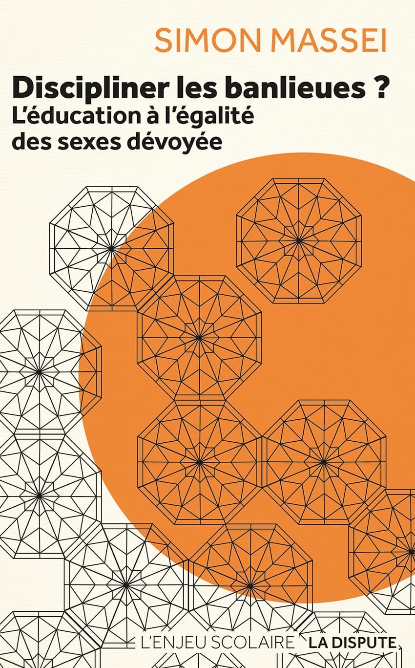 Couverture de « Discipliner les banlieues ? L’éducation à l’égalité des sexes dévoyée »