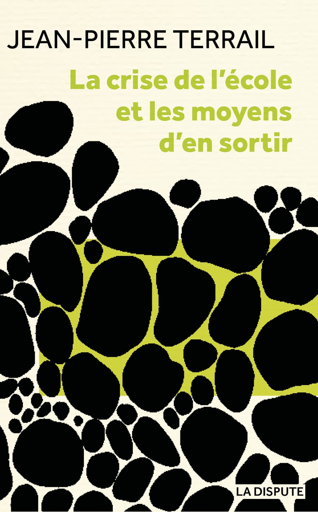 Couverture de « La crise de l’école et les moyens d’en sortir »
