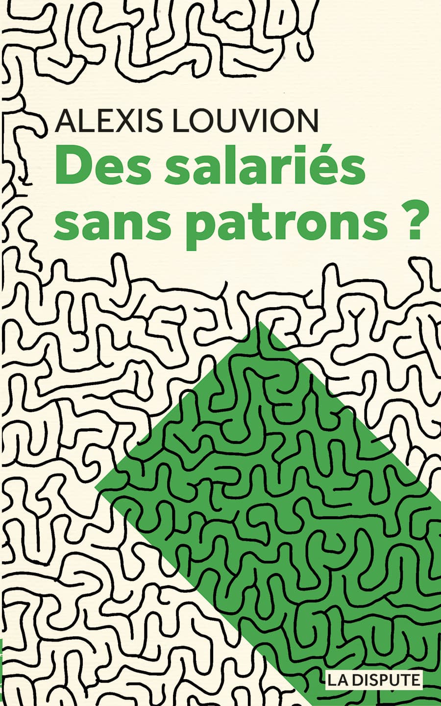 Couverture de « Des salariés sans patrons ? »