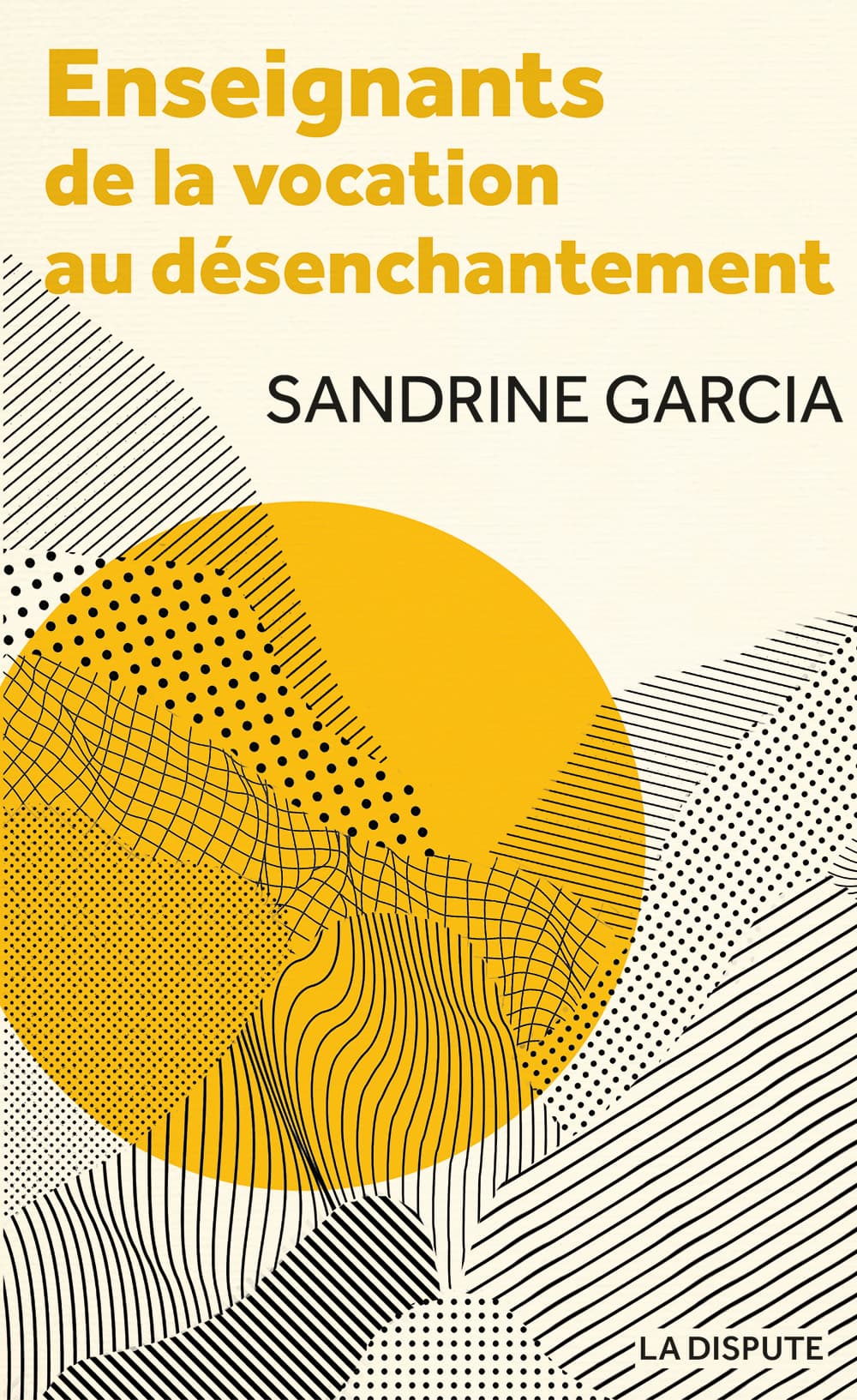 Couverture de « Enseignants : de la vocation au désenchantement »