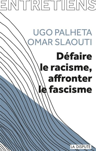 Couverture de « Défaire le racisme, affronter le fascisme »