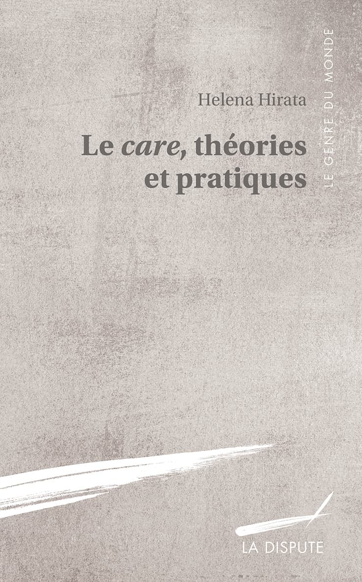Couverture de « Le <i>care</i>, théories et pratiques »
