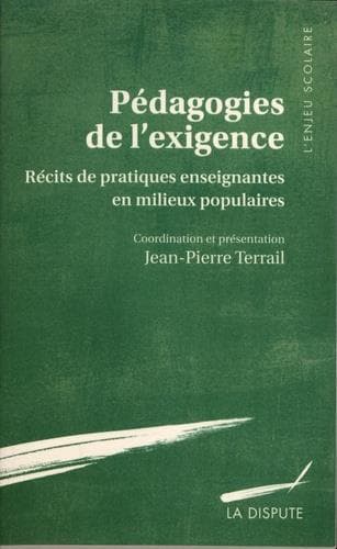 Couverture de « Pédagogies de l’exigence. Récit de pratiques enseignantes en milieux populaires »