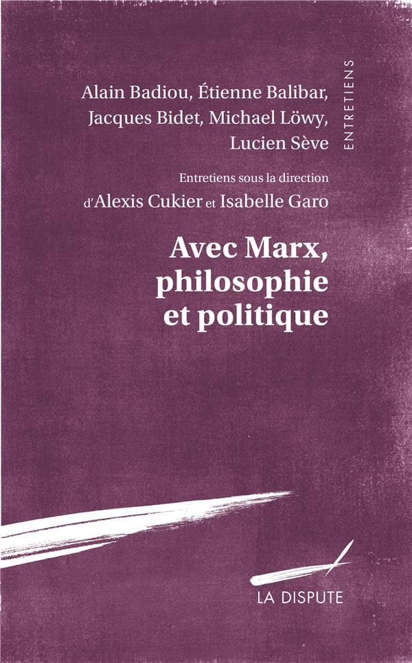 Couverture de « Avec Marx, philosophie et politique »