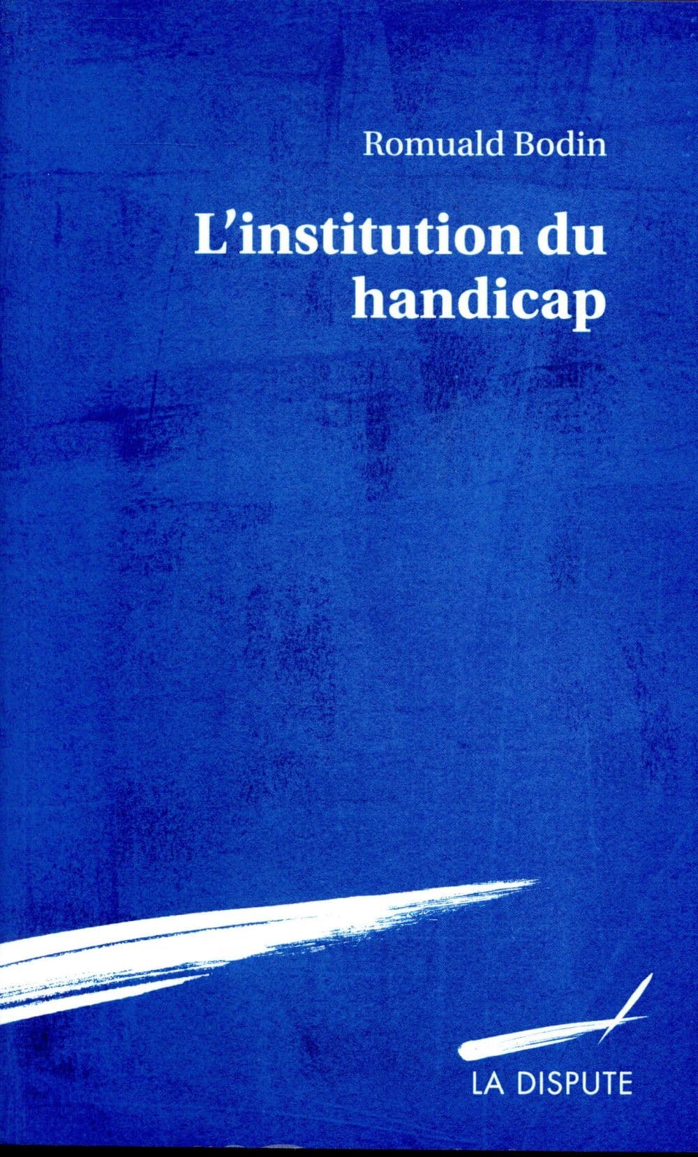 Couverture de « L’Institution du handicap »