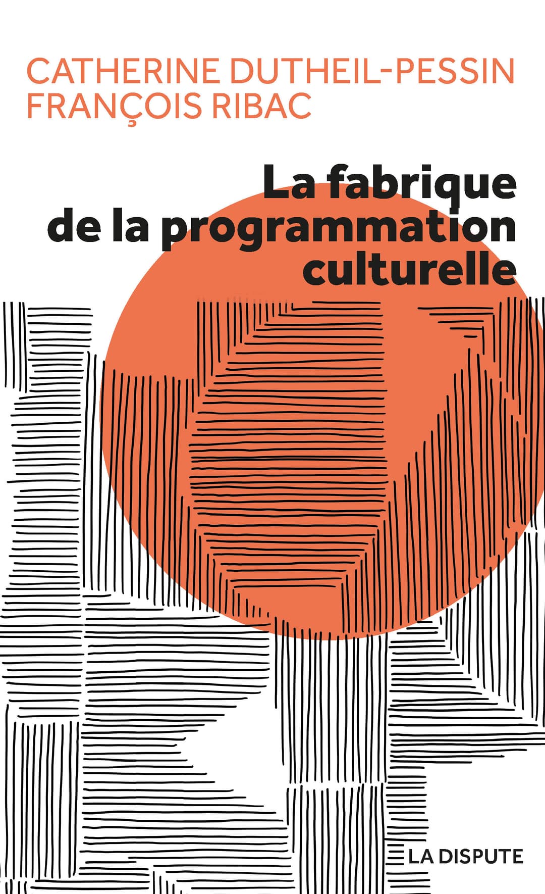 Couverture de « La Fabrique de la programmation culturelle »
