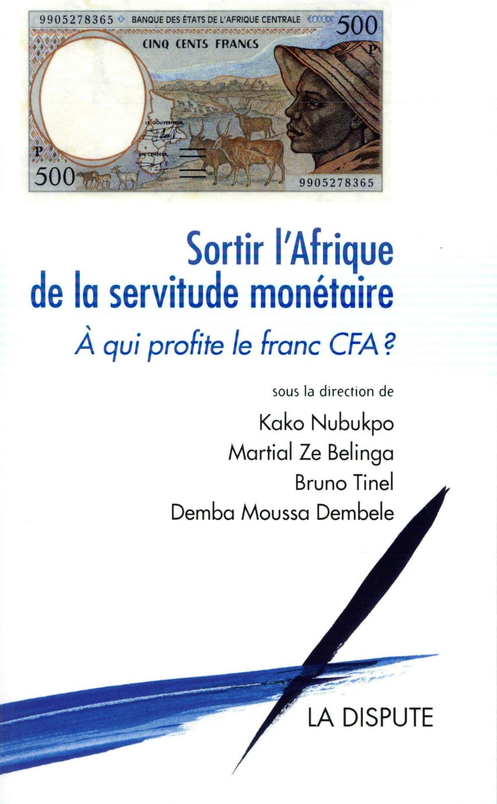 Couverture de « Sortir l’Afrique de la servitude monétaire »