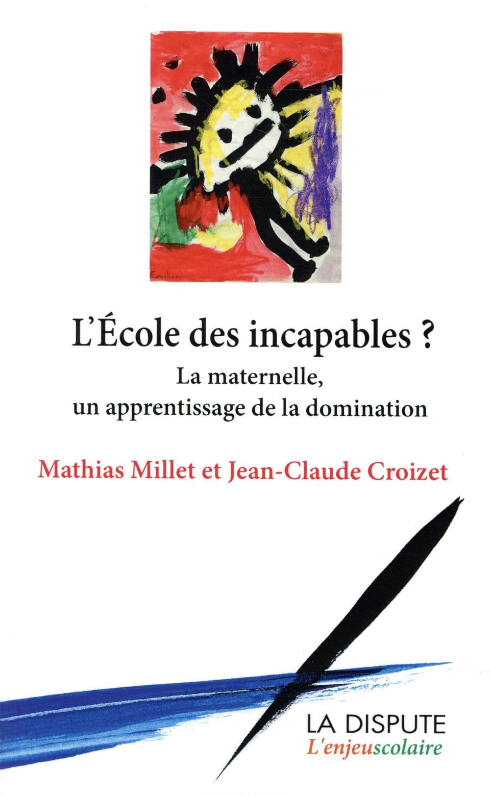 Couverture de « L’École des incapables »