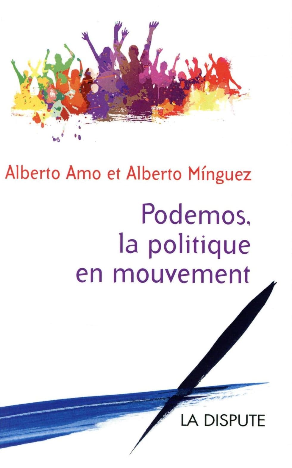 Couverture de « Podemos, la politique en mouvement »