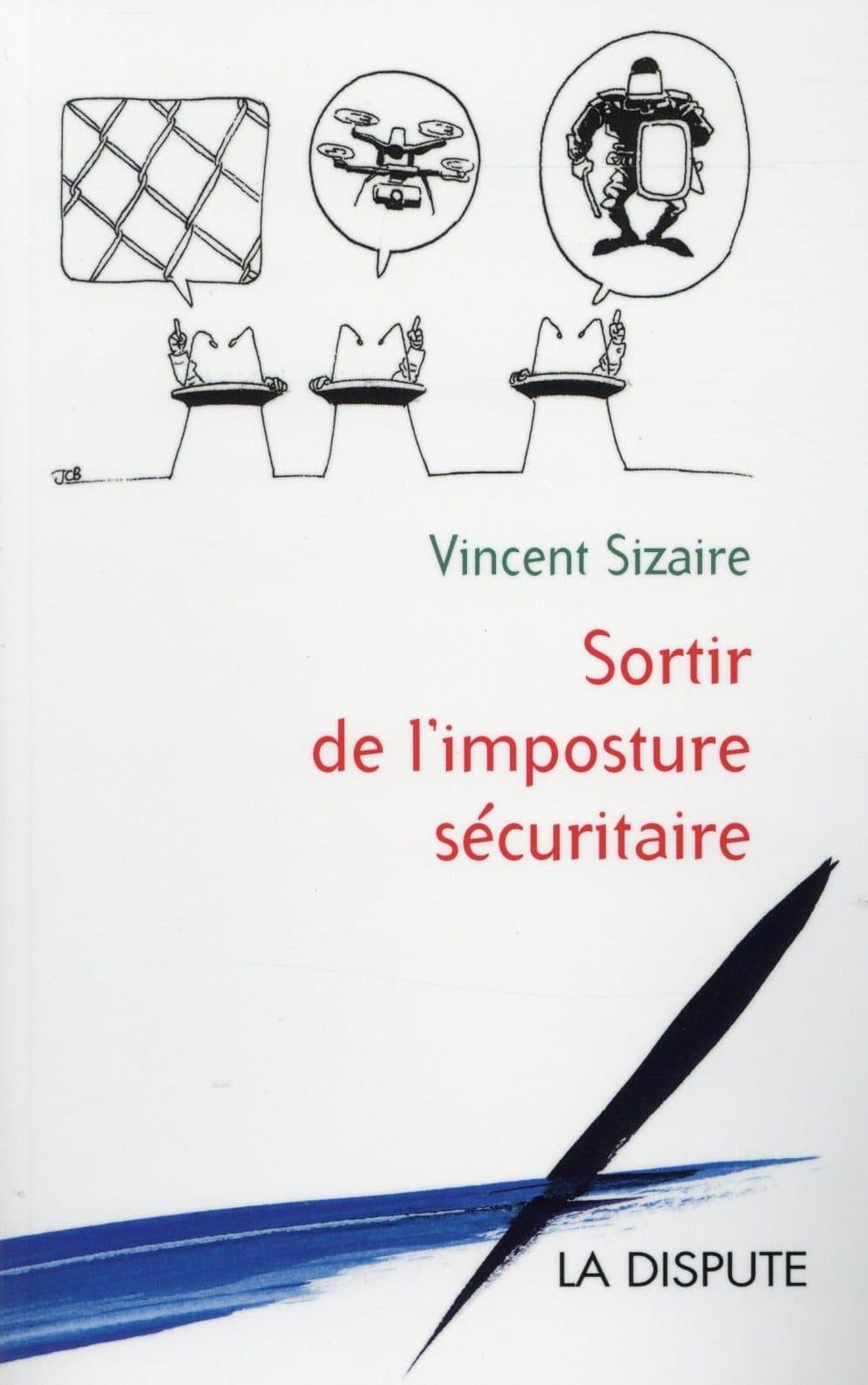 Couverture de « Sortir de l’imposture sécuritaire »