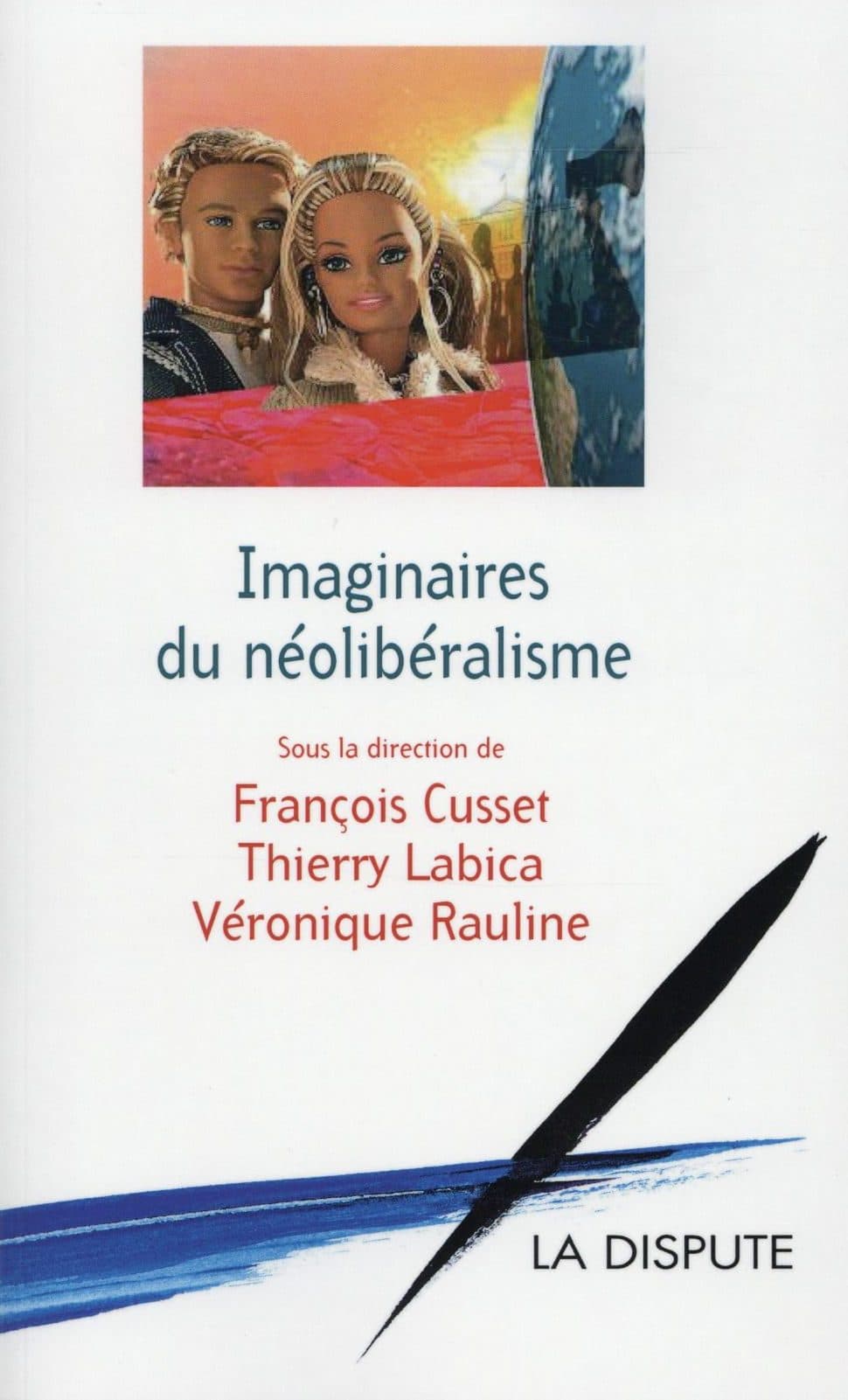 Couverture de « Imaginaires du néolibéralisme »