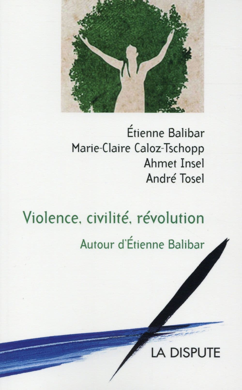 Couverture de « Violence, civilité, révolution : autour d’Étienne Balibar »