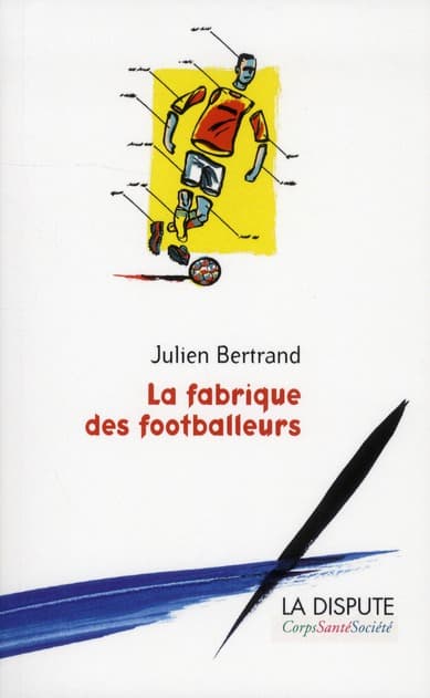 Couverture de « La Fabrique des footballeurs »