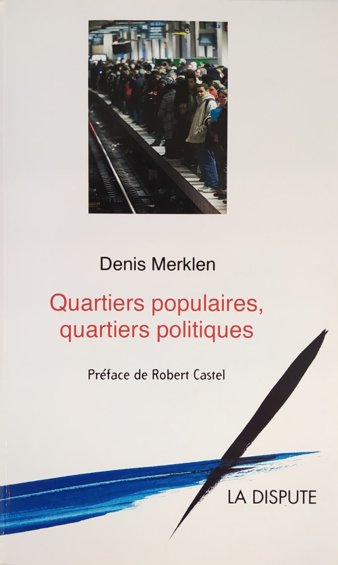 Couverture de « Quartiers populaires, quartiers politiques »