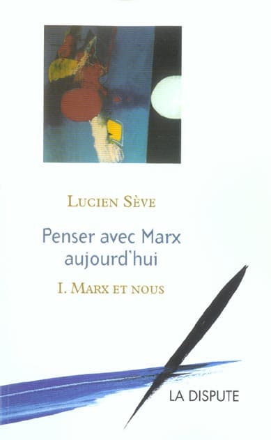 Couverture de « Marx et nous. Penser avec Marx aujourd’hui, t. I »