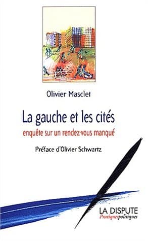 Couverture de « La Gauche et les cités, enquête sur un rendez-vous manqué »